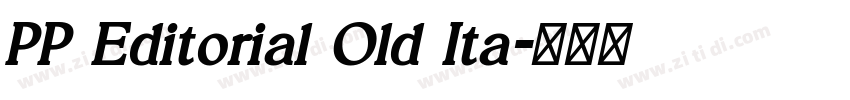 PP Editorial Old Ita字体转换